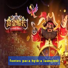 fontes para hydra launcher